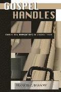 Gospel Handles