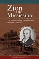 Walter O Forster - Zion on the Mississippi, Häftad. Tillgänglighet: Lägg i varukorg