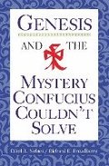 Genesis And The Mystery Confucius Couldn'T Solve