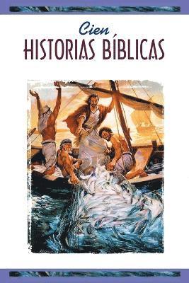 Cien Historias Biblicas = (One Hundred Bible Stories), Häftad