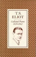 T. S. Eliot - Collected Poems 1909-1962, Häftad