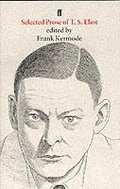 Selected Prose of T. S. Eliot
