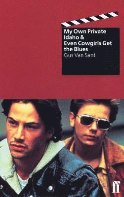 Gus Van Sant - Even Cowgirls Get the Blues & My Own Private Idaho, Häftad