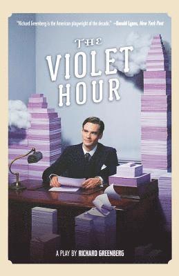 Richard Greenberg - The Violet Hour: A Play, Häftad. Tillgänglighet: Lägg i varukorg