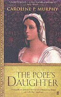 Caroline P. Murphy - Pope's Daughter, Häftad. Tillgänglighet: Lägg i varukorg