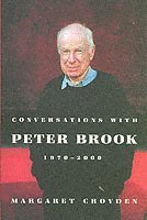Margaret Croyden - Conversations with Peter Brook 1970-2000, Häftad