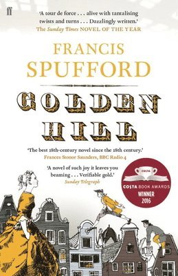 Francis Spufford - Golden Hill, Häftad