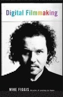 Mike Figgis - Digital Filmmaking, Häftad. Tillgänglighet: Lägg i varukorg