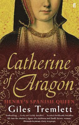 Giles Tremlett - Catherine of Aragon, Häftad