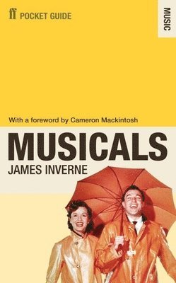 James Inverne - Faber Pocket Guide to Musicals, Häftad