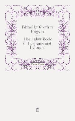 Various, Geoffrey Grigson - Faber Book of Epigrams and Epitaphs, Häftad. Tillgänglighet: Lägg i varukorg
