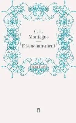 C. E. Montague - Disenchantment, Häftad. Tillgänglighet: Lägg i varukorg