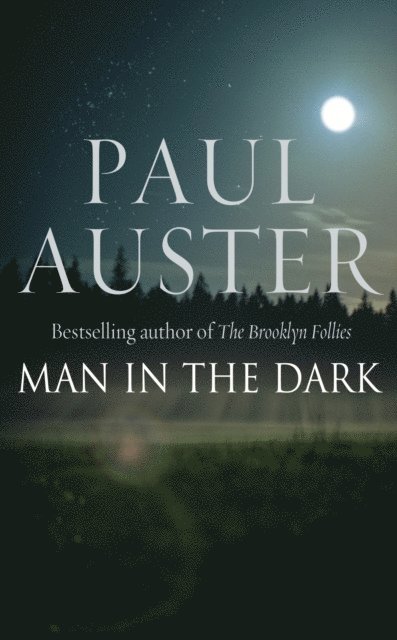Paul Auster - Man in the Dark, E-bok