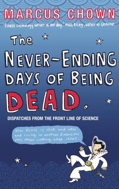 Marcus Chown - Never-Ending Days of Being Dead, E-bok