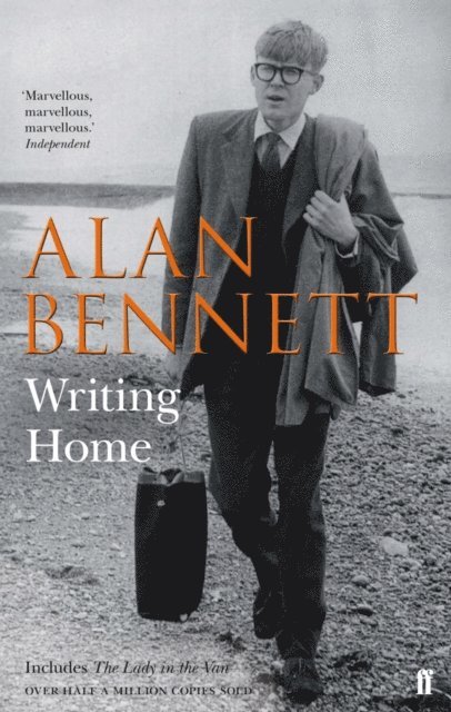 Alan Bennett - Writing Home, E-bok
