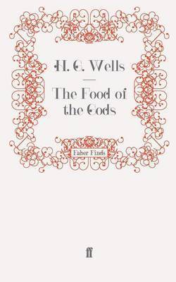 H. G. Wells - Food of the Gods, Häftad