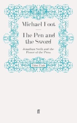Michael Foot - Pen and the Sword, Häftad