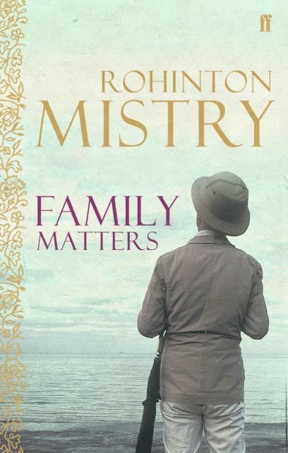 Rohinton Mistry - Family Matters, E-bok