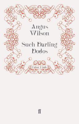 Angus Wilson - Such Darling Dodos, Häftad. Tillgänglighet: Lägg i varukorg