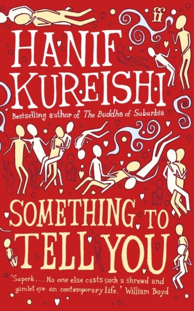 Hanif Kureishi - Something to Tell You, E-bok