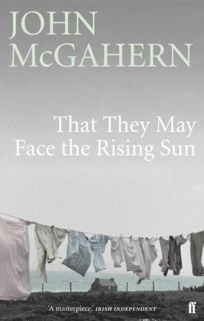 John McGahern - That They May Face the Rising Sun, E-bok