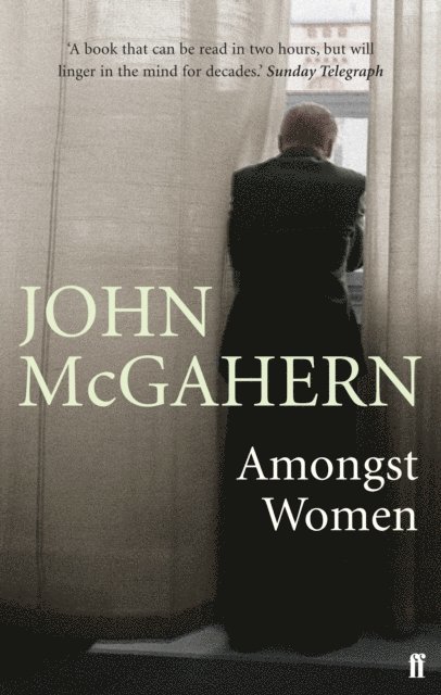 John McGahern - Amongst Women, E-bok