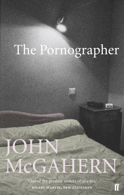 John McGahern - Pornographer, E-bok