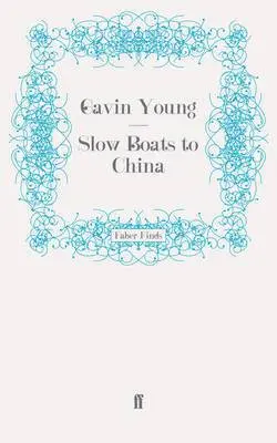 Slow Boats to China