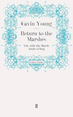 Gavin Young - Return to the Marshes, Häftad. Tillgänglighet: Lägg i varukorg