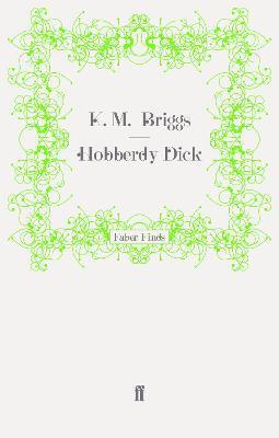 K. M. Briggs - Hobberdy Dick, Häftad. Tillgänglighet: Lägg i varukorg