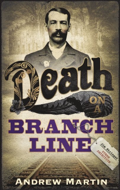 Andrew Martin - Death on a Branch Line, E-bok