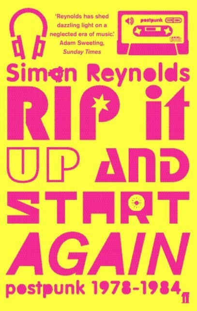 Simon Reynolds - Rip it Up and Start Again, E-bok