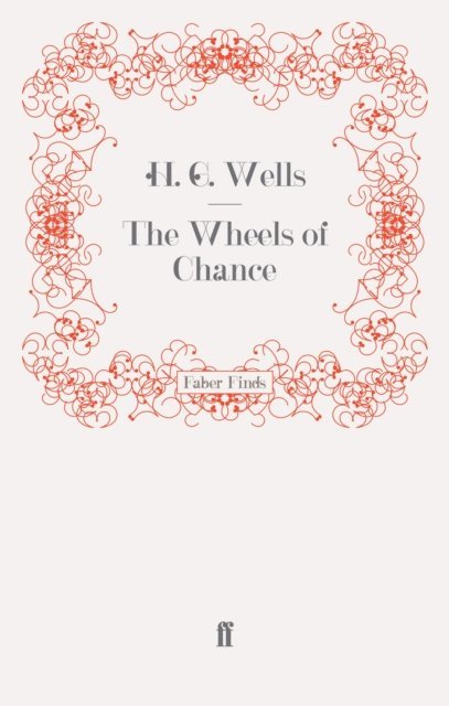 H. G. Wells - Wheels of Chance, E-bok