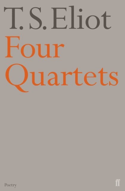 T. S. Eliot - Four Quartets, E-bok