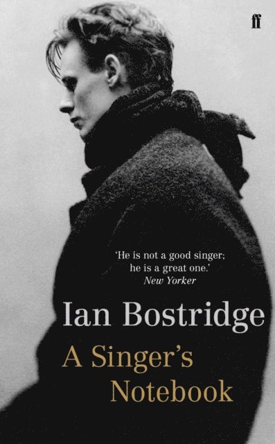 Ian Bostridge - Singer's Notebook, E-bok