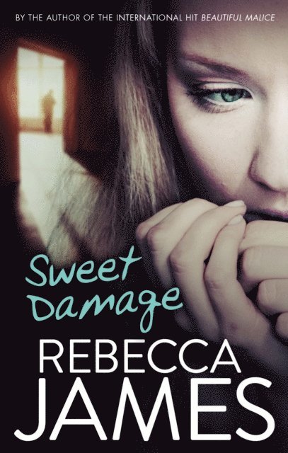 Rebecca James - Sweet Damage, E-bok