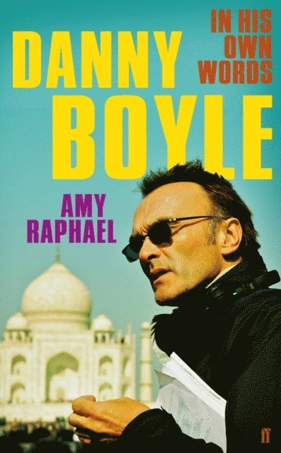 Amy Raphael - Danny Boyle, E-bok
