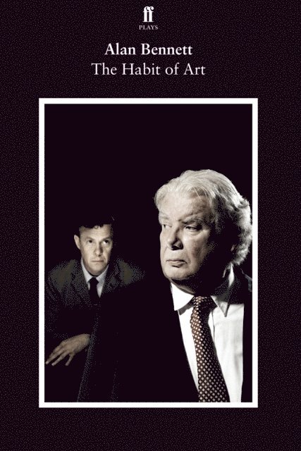 Alan Bennett - Habit of Art, E-bok