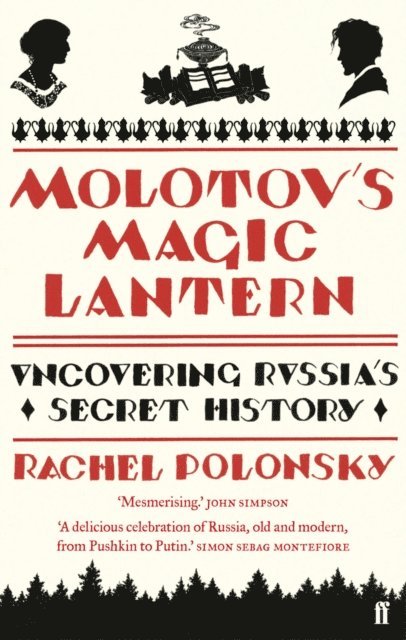 Rachel Polonsky - Molotov's Magic Lantern, E-bok