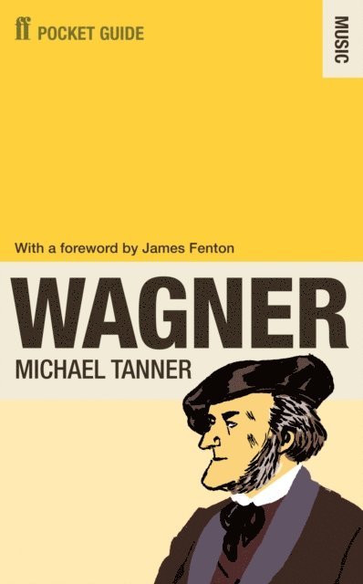 Michael Tanner - Faber Pocket Guide to Wagner, E-bok