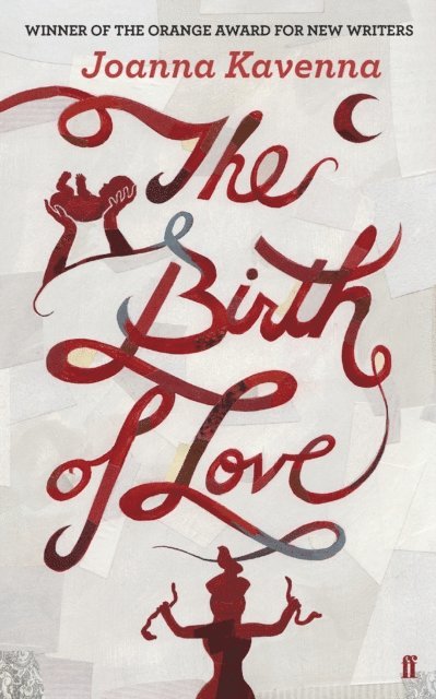 Joanna Kavenna - Birth of Love, E-bok