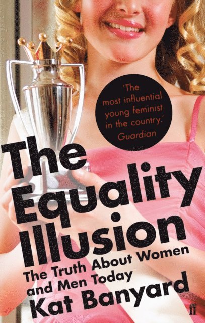 Kat Banyard - Equality Illusion, E-bok