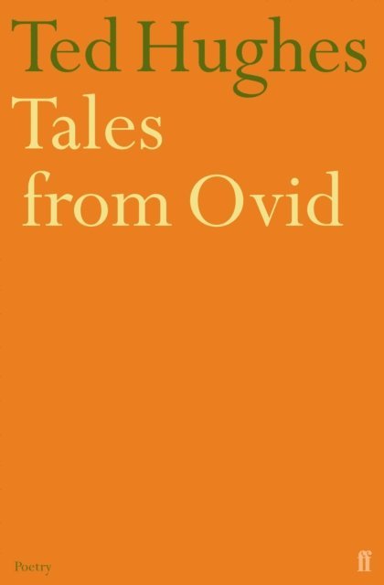 Ted Hughes - Tales from Ovid, E-bok