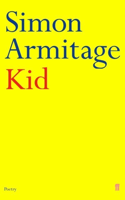 Simon Armitage - Kid, E-bok