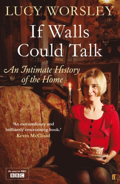 Lucy Worsley - If Walls Could Talk, E-bok