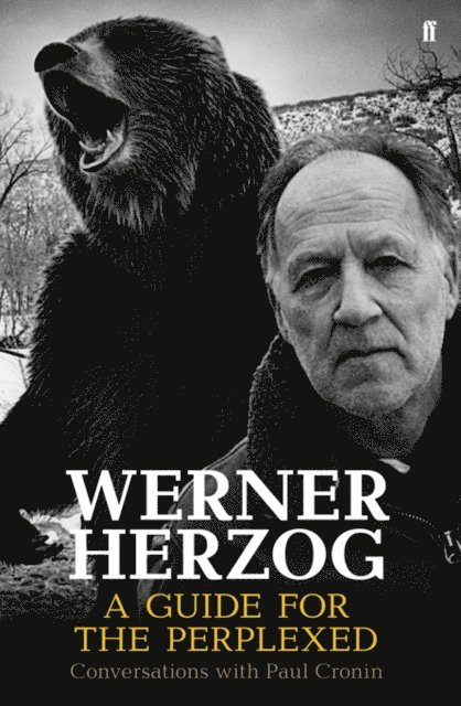 Paul Cronin - Werner Herzog – A Guide for the Perplexed, E-bok