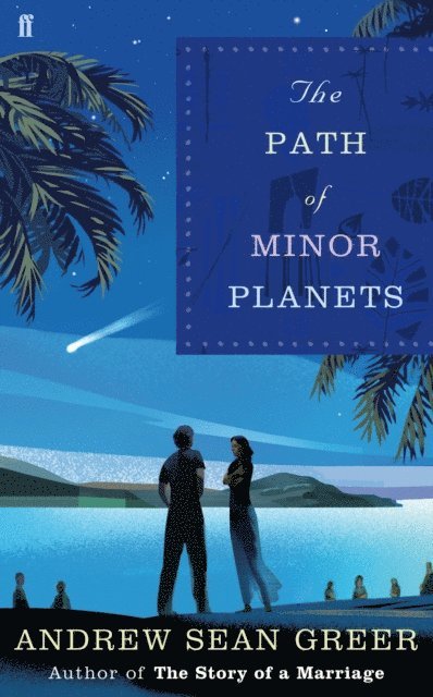Andrew Sean Greer - Path of Minor Planets, E-bok