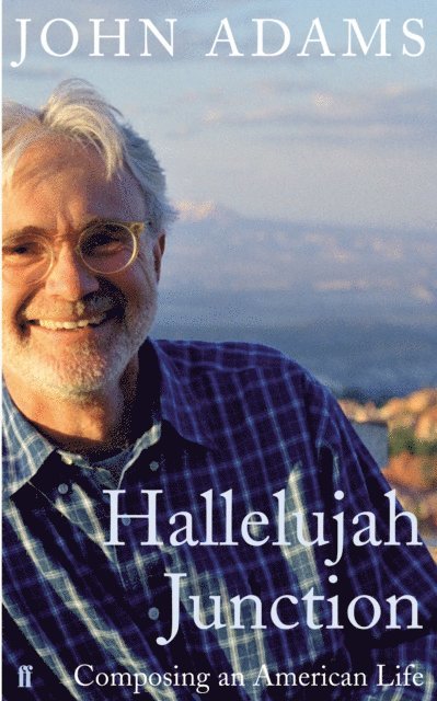 John Adams - Hallelujah Junction, E-bok