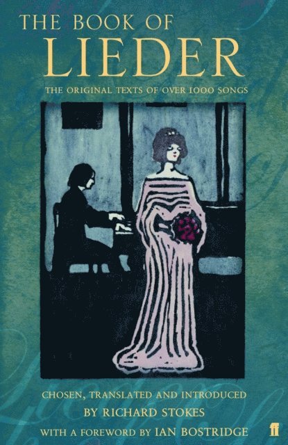 Ian Bostridge, Richard Stokes - Book of Lieder, E-bok