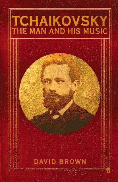 David Brown - Tchaikovsky, E-bok